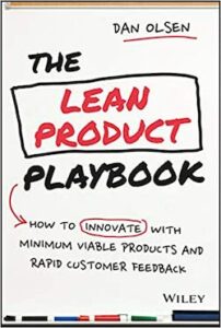 The Lean Product Playbook product management book by Dan Olsen